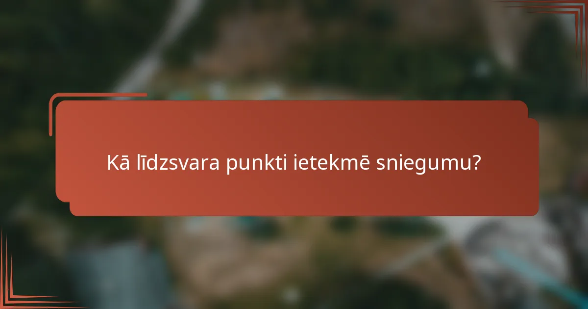 Kā līdzsvara punkti ietekmē sniegumu?